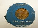 Rare Northern Soul Tommy Dodson ' love,love,love' Dodson