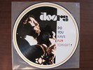 THE DOORS - DO YOU HAVE FUN TONIGHT - PICTURE DISC - LIVE NEW YORK 1970