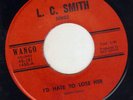 MD rockabilly L.C Smith WANGO 101 ( ?  )) I'd hate to lose her / I'm old kentucy