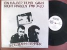 Peter Brotzmann & Han Bennink EIN HALBER HUND KANN NICHT PINKELN 1977 FMP 0420lp