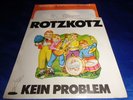 Rotzkotz - Kein Problem - *RADIOINFOSHEET* TOP RARE PUNK/DEUTSCHROCK/NDW KULT 7