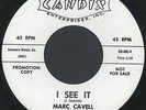 MARC CAVELL & CLASS MATES: I See It / I Didn't Lie 45 (dj, xol) rare Vocal Grou