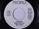 rare Rap Hip-Hop 45 KOOL KYLE & BILLY BILL trouble PROFILE Hear