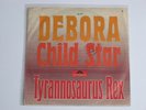 7“  Tyrannosaurus Rex  - Debora