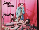JAMES RIVERS - Thrill Me J.B.'S RECORDS LP SOUL JAZZ FUNK BREAKS NM RARE