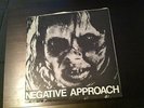 Negative Approach rare hardcore punk rock 7