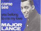 MAJOR LANCE Come See RARE Holland 45 northern soul dancer UNIQUE dutch p/s HEAR