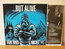LP But Alive - Für uns nicht WS047