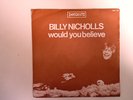  FRENCH SP BILLY NICHOLLS WOULD YOU BELIEVE