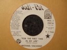 70's SOUL- MICHAEL VALVANO -FOR THE FIRST TIME IN MY LIFE - JODI-PAT- DJ -LISTEN