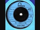 SLEAZ BAND; ALL I WANT IS YOU. ON THE FONTANA LABEL, 6007034. 1974