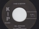 Doo-Wop 45 - Bill Johnson & The Steps Of Rhythm - I Had A Notion - KIP - mp3