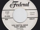 R&B Blues 45 - Lula Reed - You Gotta Have That Green - Federal - mp3
