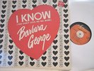 BARBARA GEORGE I Know(You Don't Love Me No More) ORG '62 R&B SOUL EX+