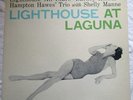 LIGHTHOUSE AT LAGUNA ORIG D/G LP Hampton Hawes, Barney Kessel, Howard Rumsey NM