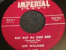 Lew Williams ROCKABILLY 45 Bop Bop Ba Doo Bop on Imperial Label HEAR #BB342