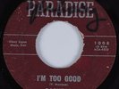 Deep Soul 45 GASHEAD I'm Too Good PARADISE HEAR