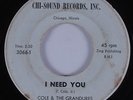 Northern Soul 45 COLE & THE GRANDURES I Need You CHI-SOUND HEAR