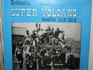 Orchestra Super Volcano LP POLYDOR '74 RUMBA AFRO CUBAN MBARAKA MWINSHEHE VG+/EX