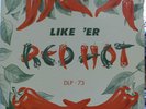 Like 'er  Red Hot - Bobby Bland Johnny Ace etc. US 1960 Vinyl LP Various Artists
