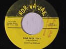 JUANITA JORDAN: Some Sweet Day 45 (Norman Petty rubber stamp ol) rare Oldies