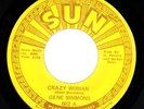 7'':Gene Simmons,Crazy Woman / If I'm Not Wanted(RARE ROCKABILLY) (SUN)