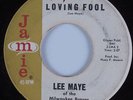 R&B Soul 45 LEE MAYE Loving Fool JAMIE HEAR
