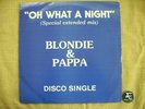 BLONDIE & PAPPA - Oh What A Night B/W Money - Rare South African Disco Jive Maxi