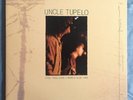 Uncle Tupelo Still Feel Gone/March 16-20 2xLP colored vinyl Wilco
