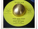 Mighty Joe Young Voo Doo Dust R&B ROCKER SOUL MOD HEAR 45