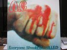 A.C. / LP / Everyone Should Be Killed / Brutal Truth Boredoms Napalm Death