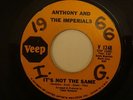 ANTHONY AND THE IMPERIALS It's Not the Same (VEEP) 45 Rare Northern Soul hear