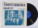 THE CHRISTIANAIRES QUARTET In Concert of Fort Wayne IN vinyl LP NM rare gospel