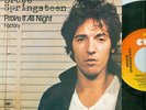 BRUCE SPRINGSTEEN - PROVE IT ALL NIGHT / FACTORY (DUTCH CBS 6424) 7