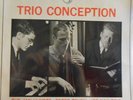 TRIO CONCEPTION THE JAN HUYDTS / PETER TRUNK/JOE NAY TRIO PHILIPS HOLLAND MONO