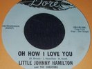 Little Johnny Hamilton Dore 45  