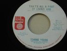 TOMMIE YOUNG * she dont have to see you /that's all part of loving him *