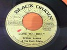 TYRONE TAYLOR & THE BLACK ORIGINS - LOVE YOU TRULY - BLACK ORIGIN 7