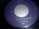 THE BEATLES-RARE 45 RPM. PLEASE PLEASE ME. VJ  LABEL #581. ca.1964.