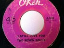 THE SEVEN SOULS - i still love you b/w i'm no stranger - OKEH rare northern soul