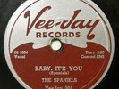 The SPANIELS 78 Heart And Soul / Baby It's You  1958 on Vee Jay Doo Wop  #H 191