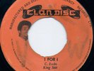 ??? I FOR I - King Stitt - Say What Your Saying Dj Rocksteady CLANDISC 7