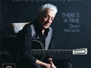 Doug MacLeod - There's a time, Reference Recordings, 2LP, 200g, 45rpm