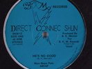 DIRECT CONNEC SHUN He's No Good BKM 12