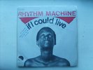 RHYTHM MACHINE IF I Could Live FRENCH ONLY FUNK JAZZ DISCO  BANGER  7