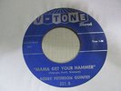 BOBBY PETERSON Mama Get Your Hammer 45 V TONE  northern soul  VG+