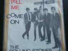 THE ROLLING STONES - TELL ME / COME ON - DECCA AT 15 032