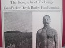 Evan Parker,Derek Bailey,Han Bennink-Topography Of The Lungs-Rare Jazz LP-N.Mint