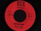 GARAGE 45 RICK LANE & THE PEOPLE LOVE ME BABY RICK 801 MAMOU LOUISIANA HEAR