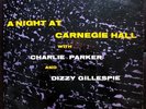 * CHARLIE PARKER & DIZZY GILLESPIE A Night at Carnegie Hall BIRDLAND bop 10